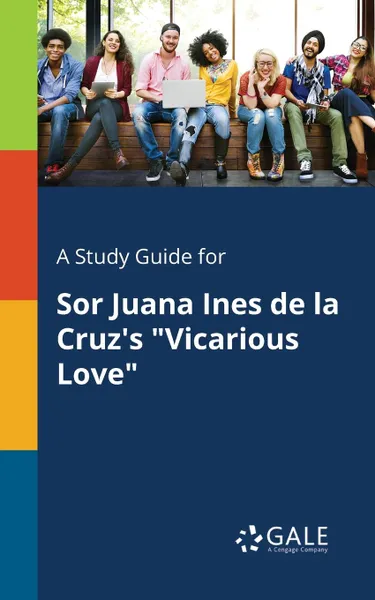 Обложка книги A Study Guide for Sor Juana Ines De La Cruz.s 