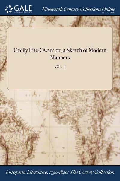 Обложка книги Cecily Fitz-Owen. or, a Sketch of Modern Manners; VOL. II, M. l'abbé Trochon