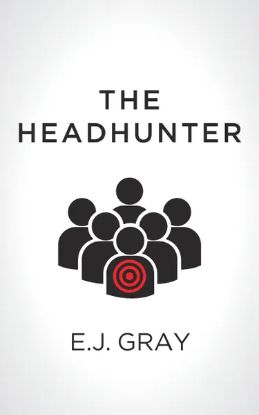 Обложка книги The Headhunter, E. J. Gray