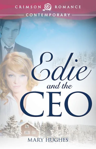 Обложка книги Edie and the CEO, Mary Hughes