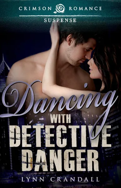 Обложка книги Dancing with Detective Danger, Lynn Crandall