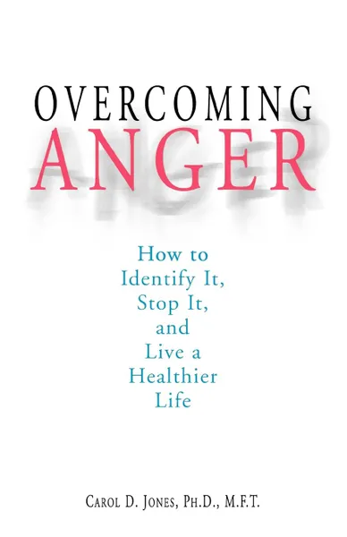 Обложка книги Overcoming Anger, Carol D. Jones