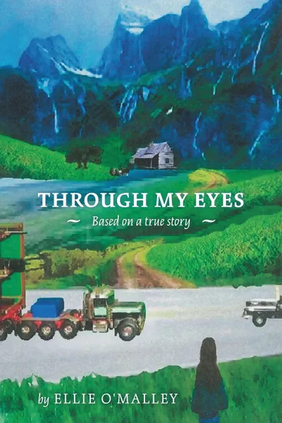 Обложка книги Through My Eyes, Ellie O'Malley