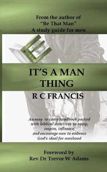 Обложка книги It.s a Man Thing, Rupert Colin Francis