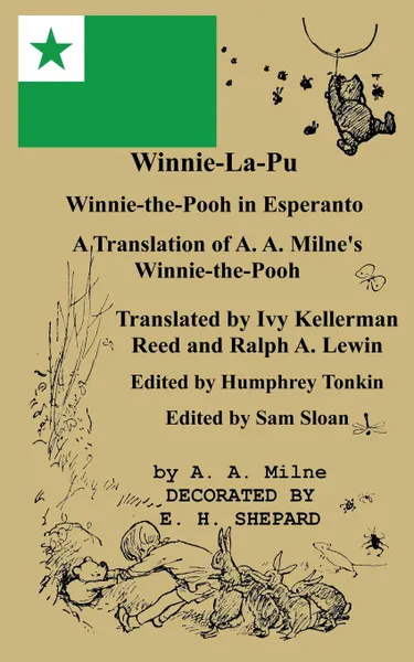 Обложка книги Winnie-La-Pu Winnie-the-Pooh in Esperanto A Translation of Winnie-the-Pooh into Esperanto. A Translation of A. A. Milne.s Winnie-the-Pooh into Esperanto, A. A. Milne, Ivy Kelerman Reed, Ralph A. Lewin