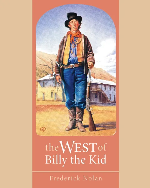 Обложка книги West of Billy the Kid, Frederick Nolan