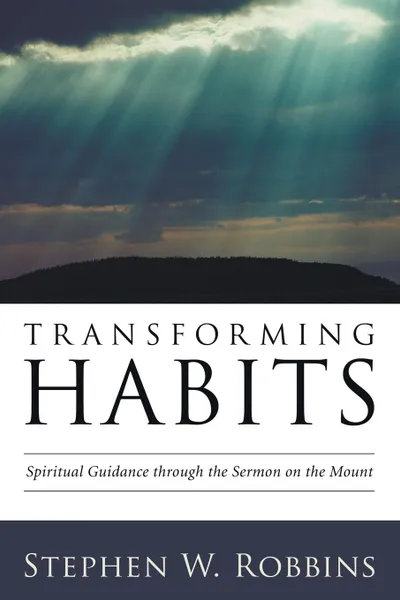 Обложка книги Transforming Habits, Stephen W. Robbins