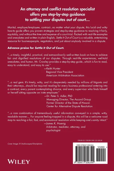 Обложка книги Settle It Out of Court. How to Resolve Business and Personal Disputes Using Mediation, Arbitration, and Negotiation, Thomas E. Crowley