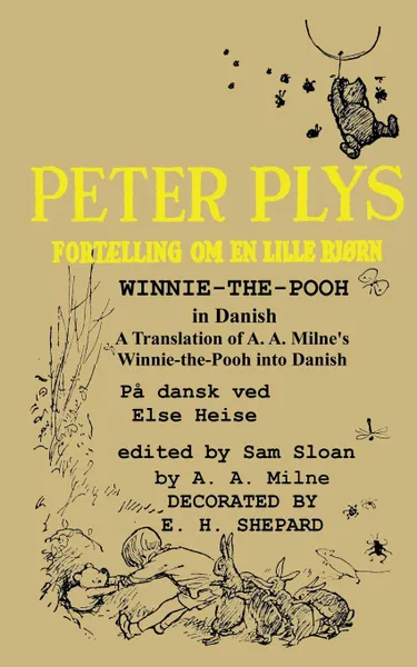Обложка книги Peter Plys Winnie-the-Pooh in Danish. A Translation of A. A. Milne.s Winnie-the-Pooh into Danish, A. A. Milne, Else Heise