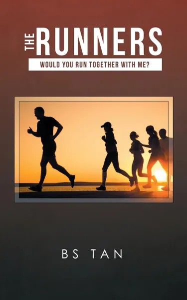 Обложка книги The Runners. Would You Run Together with Me., BS Tan