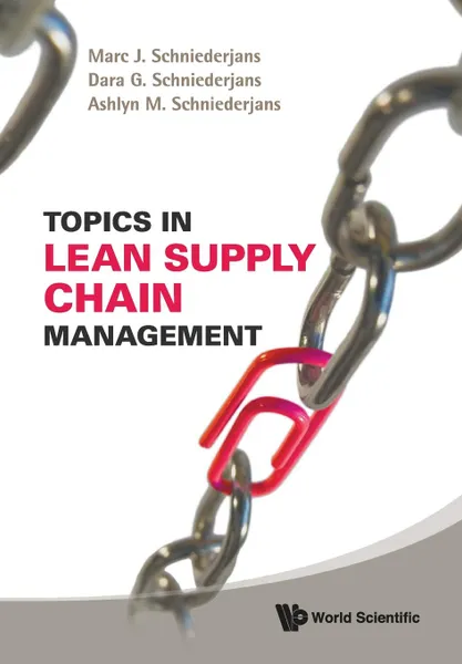 Обложка книги TOPICS IN LEAN SUPPLY CHAIN MANAGEMENT, Marc J Schniederjans, Dara G Schniederjans, Ashlyn M Schniederjans