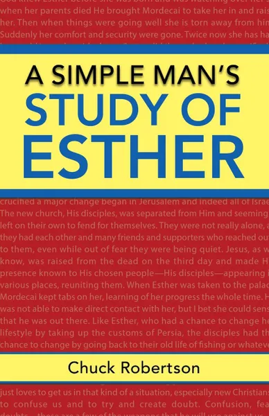 Обложка книги A Simple Man.s Study of Esther, Chuck Robertson