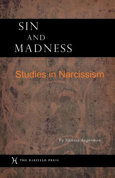 Обложка книги Sin and Madness. Studies in Narcissism, Shirley Sugerman