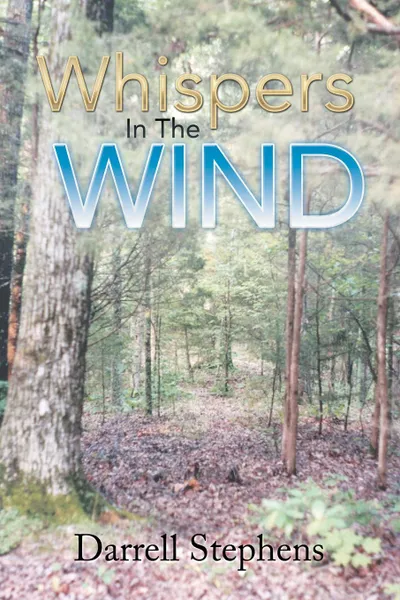 Обложка книги Whispers in the Wind, Darrell Stephens