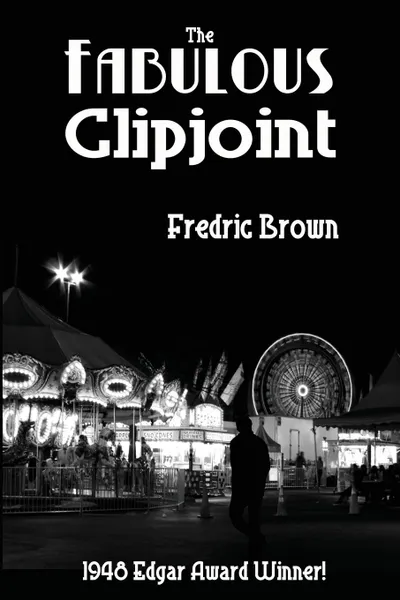 Обложка книги The Fabulous Clipjoint, Fredric Brown