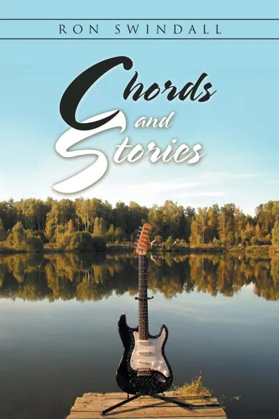 Обложка книги Chords and Stories. Ron.s Song, Ron Swindall