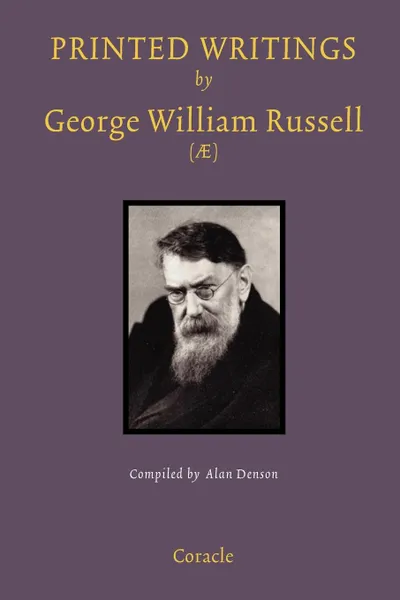 Обложка книги Printed Writings by George William Russell (). A Bibliography, Alan Denson, George William Russell