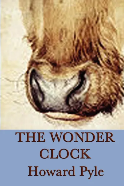 Обложка книги The Wonder Clock, Howard Pyle