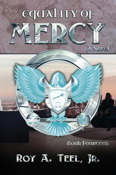 Обложка книги Equality of Mercy, Roy  A Teel Jr