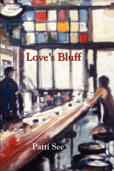 Обложка книги Love.s Bluff, Patti See