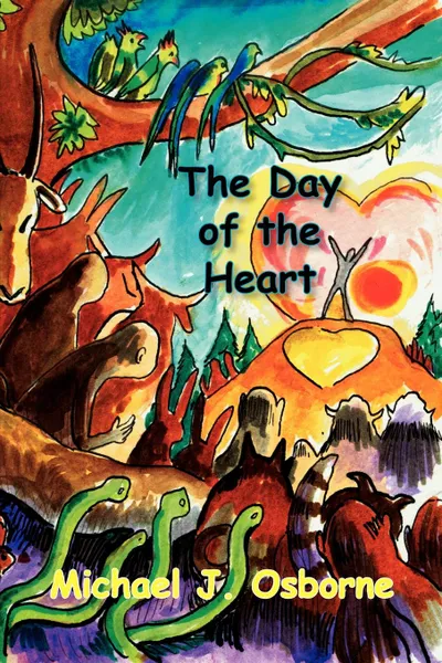 Обложка книги The Day of the Heart, Michael J. Osborne
