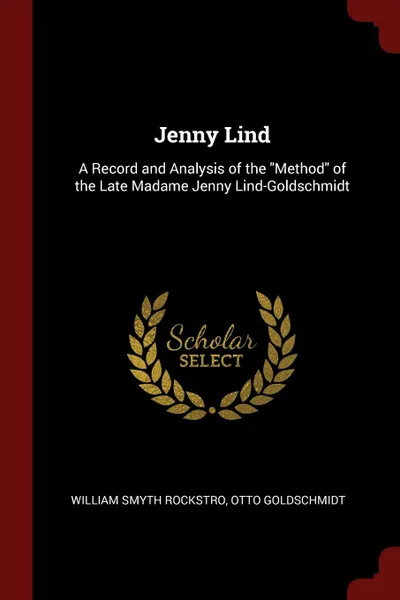 Обложка книги Jenny Lind. A Record and Analysis of the 