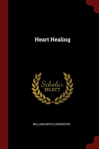 Обложка книги Heart Healing, William Boyd Carpenter