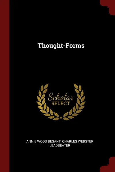 Обложка книги Thought-Forms, Annie Wood Besant, Charles Webster Leadbeater