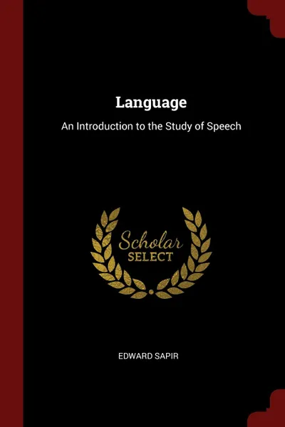 Обложка книги Language. An Introduction to the Study of Speech, Edward Sapir