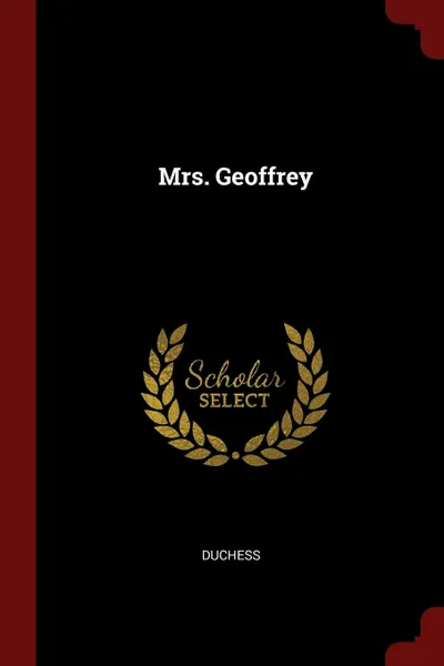 Обложка книги Mrs. Geoffrey, Duchess