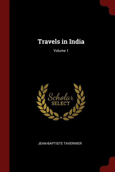 Обложка книги Travels in India; Volume 1, Jean-Baptiste Tavernier