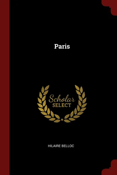 Обложка книги Paris, Hilaire Belloc