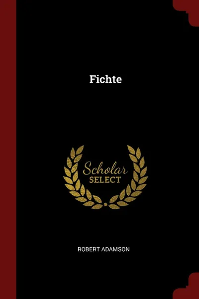 Обложка книги Fichte, Robert Adamson