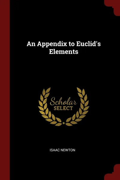 Обложка книги An Appendix to Euclid.s Elements, Isaac Newton