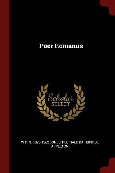 Обложка книги Puer Romanus, W H. S. 1876-1963 Jones, Reginald Bainbridge Appleton