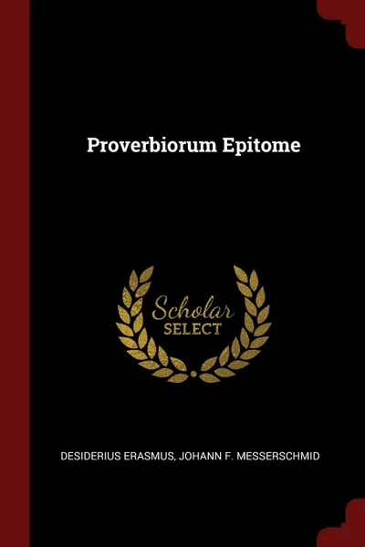 Обложка книги Proverbiorum Epitome, Desiderius Erasmus