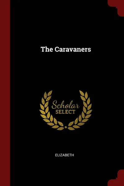 Обложка книги The Caravaners, Elizabeth