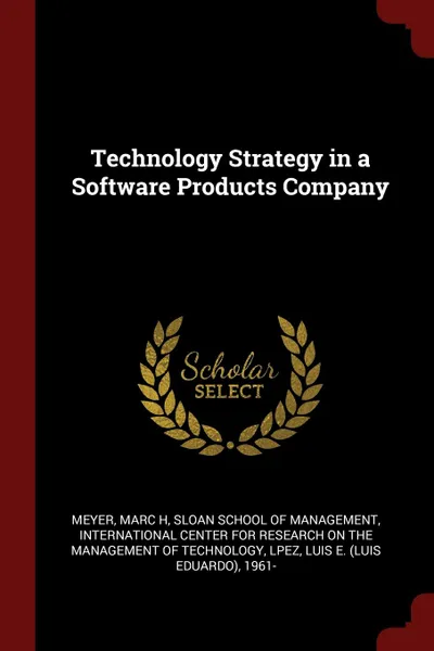 Обложка книги Technology Strategy in a Software Products Company, Marc H Meyer