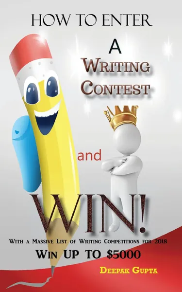 Обложка книги How to Enter a Writing Contest and Win., Deepak Gupta