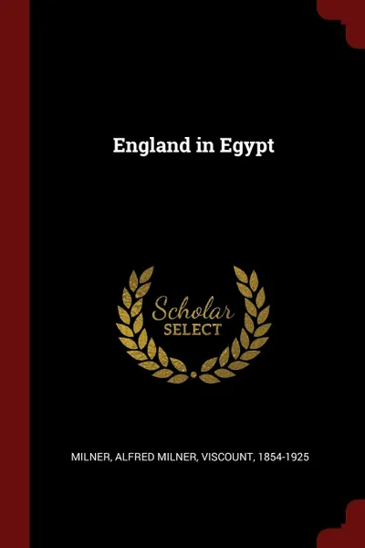 Обложка книги England in Egypt, Alfred Milner Milner