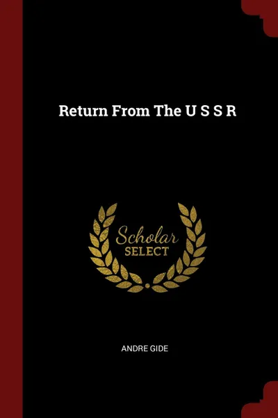 Обложка книги Return From The U S S R, Andre Gide
