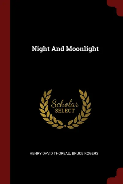 Обложка книги Night And Moonlight, Henry David Thoreau, Bruce Rogers