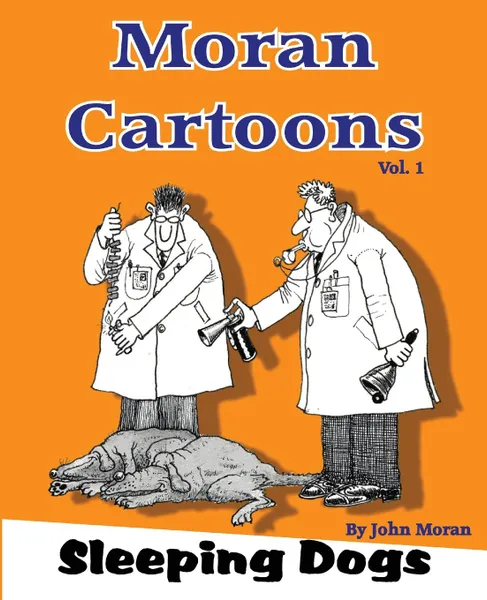 Обложка книги Moran Cartoons. Sleeping Dogs, John Moran