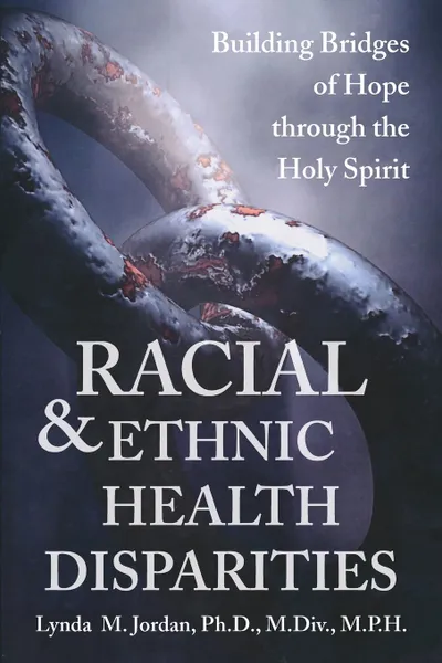 Обложка книги Racial and Ethnic Health Disparities, Lynda Jordan