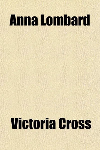 Обложка книги Anna Lombard, Victoria Cross