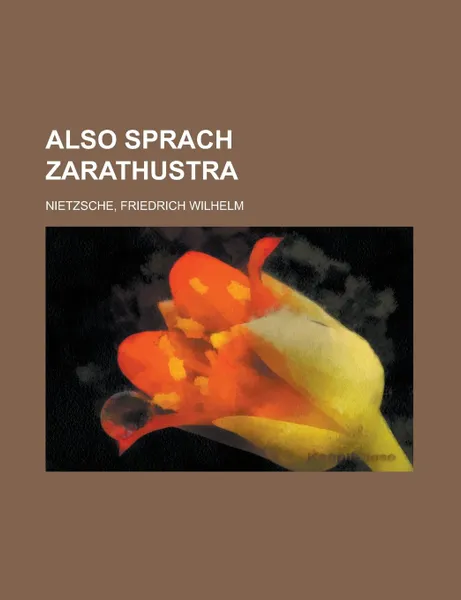 Обложка книги Also sprach Zarathustra, Friedrich Wilhelm Nietzsche