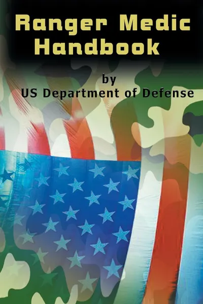 Обложка книги Ranger Medic Handbook, U.S. Department of Defense