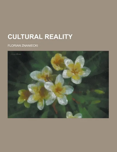 Обложка книги Cultural Reality, Florian Znaniecki