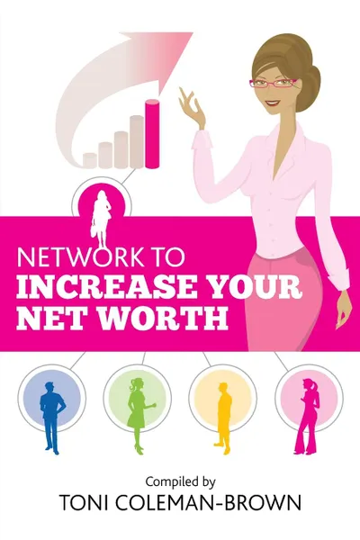 Обложка книги Network to Increase Your Net Worth, 