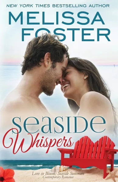 Обложка книги Seaside Whispers (Love in Bloom. Seaside Summers): Matt Lacroux, Melissa Foster